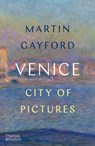 Venice: City of Pictures - Martin Gayford - 9780500298756