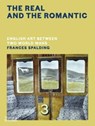 The Real and the Romantic: English Art Between Two World Wars – A Times Best Art Book of 2022 - Frances Spalding - 9780500518649