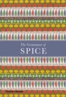 The Grammar of Spice - Caz Hildebrand - 9780500519677