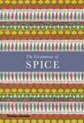 The Grammar of Spice - Caz Hildebrand - 9780500519677