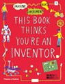 This Book Thinks You're an Inventor - The Science Museum - 9780500651766