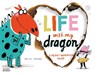 Life With My Dragon - Didier Levy - 9780500653128