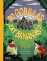 Do Gorillas Eat Bananas? - Huw Lewis Jones - 9780500653234