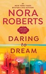 DARING TO DREAM - Nora Roberts - 9780515119206