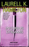 Incubus Dreams: An Anita Blake, Vampire Hunter Novel - Laurell K. Hamilton - 9780515139754