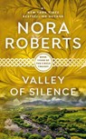 VALLEY OF SILENCE - Nora Roberts - 9780515141672