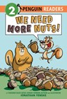 We Need More Nuts! - Jonathan Fenske - 9780515159141