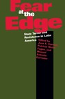 Fear at the Edge - Juan E. Corradi ; Patricia Weiss Fagen ; Manuel Antonio Garreton - 9780520077058