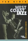 West Coast Jazz - Ted Gioia - 9780520217294
