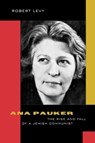 Ana Pauker - Robert Levy - 9780520223950