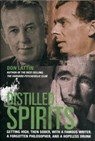 Distilled Spirits - Don Lattin - 9780520272323