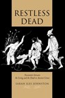 Restless Dead - Sarah Iles Johnston - 9780520280182