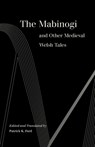 The Mabinogi and Other Medieval Welsh Tales - Patrick K. Ford - 9780520309586
