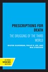 Prescriptions for Death - Milton M. Silverman ; Philip R. Lee ; Mia Lydecker - 9780520321922