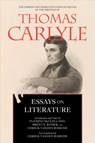 Essays on Literature - Thomas Carlyle ; Fleming McClelland ; Brent E. Kinser ; Chris Ramon Vanden Bossche - 9780520339842