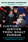 Justice, Justice Thou Shalt Pursue - Ruth Bader Ginsburg ; Amanda L. Tyler - 9780520381926