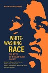 Whitewashing Race - Michael Kingsley Brown ; Martin Carnoy ; Elliott Currie ; Troy Duster - 9780520385863