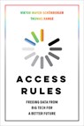 Access Rules - Viktor Mayer-Schonberger ; Thomas Ramge - 9780520387737