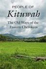 People of Kituwah - John D. Loftin ; Benjamin E. Frey - 9780520400313