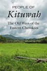 People of Kituwah - John D. Loftin ; Benjamin E. Frey - 9780520400320
