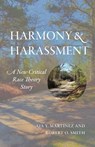 Harmony and Harassment - Aja Y. Martinez ; Robert O. Smith - 9780520402508