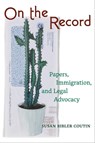On the Record - Susan Bibler Coutin - 9780520405356