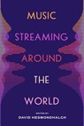 Music Streaming around the World - David Hesmondhalgh - 9780520409057