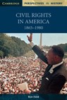 Civil Rights in America, 1865–1980 - Ron (Cotswold School) Field - 9780521000505