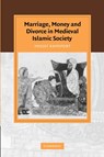 Marriage, Money and Divorce in Medieval Islamic Society - Yossef (University of Oxford) Rapoport - 9780521045803