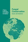 Fungal Conservation - DAVID (UNIVERSITY OF MANCHESTER) MOORE ; MARIJKE M. (NATIONAL HERBARIUM OF THE NETHERLANDS,  Leiden) Nauta ; Shelley E. Evans ; Maurice (Cambrian Institute of Mycology) Rotheroe - 9780521048187