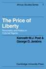 The Price of Liberty - Kenneth W. J. Post ; George D. Jenkins - 9780521086929