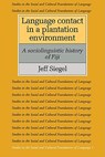 Language Contact in a Plantation Environment - Jeff Siegel - 9780521106160