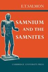 Samnium and the Samnites - E. T. Salmon - 9780521135726