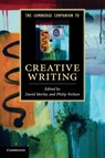 The Cambridge Companion to Creative Writing - David Morley ; Philip (Queensland University of Technology) Neilsen - 9780521145367