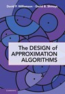 The Design of Approximation Algorithms - David P. (Cornell University Williamson ; David B. (Cornell University Shmoys - 9780521195270