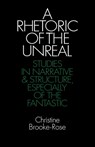 A Rhetoric of the Unreal - Christine Brooke-Rose - 9780521276566