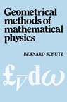 Geometrical Methods of Mathematical Physics - Bernard F. (Director) Schutz - 9780521298872