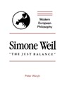 Simone Weil: "The Just Balance" - Peter Winch - 9780521317436