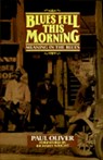 Blues Fell This Morning - Paul Oliver - 9780521377935
