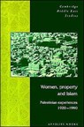 Women, Property and Islam - ANNELIES (RIJKSUNIVERSITEIT LEIDEN,  The Netherlands and Universiteit van Amsterdam) Moors - 9780521483551