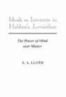 Ideals as Interests in Hobbes's Leviathan - S. A. Lloyd - 9780521522328