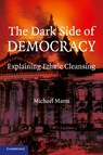 The Dark Side of Democracy - Michael (University of California Mann - 9780521538541