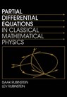 Partial Differential Equations in Classical Mathematical Physics - ISAAK (BEN-GURION UNIVERSITY OF THE NEGEV,  Israel) Rubinstein ; Lev (Hebrew University of Jerusalem) Rubinstein - 9780521558464