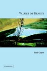 Values of Beauty - Paul (Jonathan Nelson Professor of Humanities and Philosoph Guyer - 9780521606691