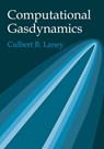 Computational Gasdynamics - Culbert B. (University of Colorado Laney - 9780521625586