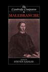 The Cambridge Companion to Malebranche - STEVEN (UNIVERSITY OF WISCONSIN,  Madison) Nadler - 9780521627290