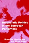 Democratic Politics in the European Parliament - SIMON (LONDON SCHOOL OF ECONOMICS AND POLITICAL SCIENCE) HIX ; ABDUL G. (UNIVERSITE LIBRE DE BRUXELLES) NOURY ; GERARD (UNIVERSITY OF CALIFORNIA,  Berkeley) Roland - 9780521694605