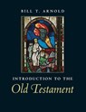 Introduction to the Old Testament - Bill T. (Asbury Theological Seminary Arnold - 9780521705479