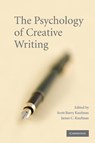 The Psychology of Creative Writing - Scott Barry Kaufman ; James C. (California State University Kaufman - 9780521707824