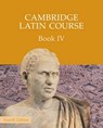 Cambridge Latin Course Book 4 Student's Book 4th Edition - Cambridge School Classics Project - 9780521797931